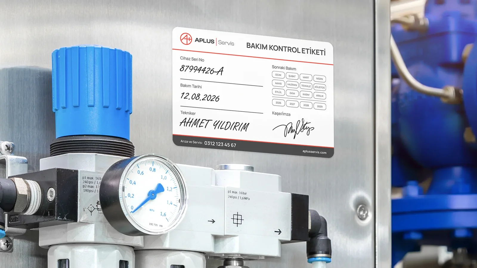 Aplus Servis maintenance check label next to a pressure regulator